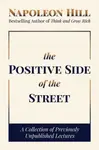 The Positive Side of the Street - Napoleon Hill