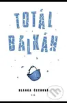 Totál Balkán - Blanka Čechová