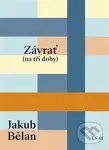 Závrať (na tři doby) - Jakub Bělan