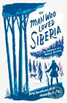 The Man Who Loved Siberia - Anneliese Pitz, Roy Jacobsen - kniha z kategorie Sport