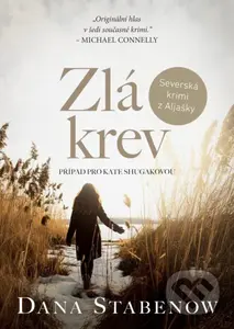 Zlá krev - Dana Stabenow, Jan Matoška (ilustrátor) - kniha z kategorie Detektivky