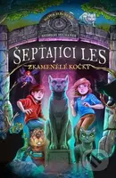 Šeptající les: Zkamenělé kočky - Andreas Suchanek - kniha z kategorie Beletrie pro děti