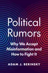 Political Rumors - Adam J. Berinsky