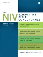 The NIV Exhaustive Bible Concordance, Third Edition - John R. Kohlenberger III