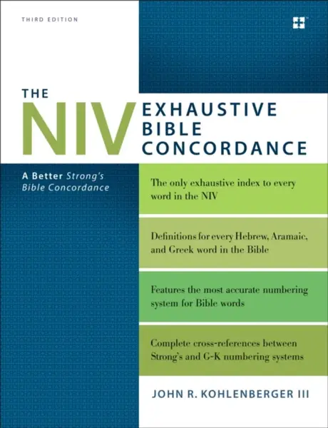 The NIV Exhaustive Bible Concordance, Third Edition - John R. Kohlenberger III