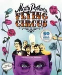 Monty Python's Flying Circus: 50 Years of Hidden Treasures - Adrian Besley
