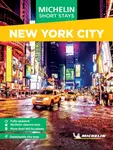 Michelin Travel Guides Short Stays: New York City - Michelin Editions