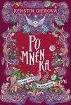 Pomněnka: Co drží svět pohromadě - Kerstin Gierová