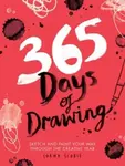 365 Days of Drawing: Sketch and Paint Your Way Through the Creative Year - Lorna Scobie