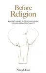 Before Religion - Nitesh Gor