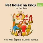 Marie Štípková, Karolína Půčková – Hercíková: Pět holek na krku