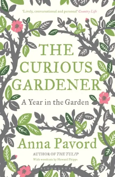 The Curious Gardener - Anna Pavord