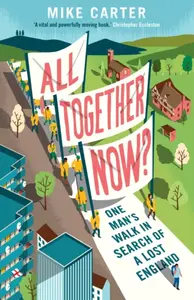 All Together Now? - Mike Carter