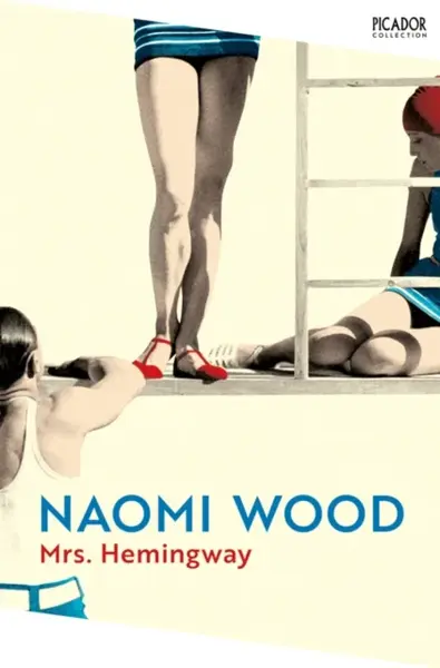 Mrs. Hemingway - Naomi Wood