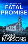 Fatal Promise - Angela Marsons