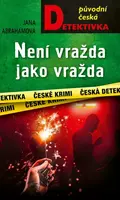 Není vražda jako vražda (poškozená) - Jana Abrahamová