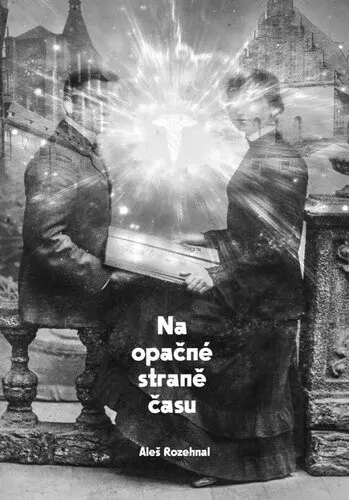 Na opačné straně času (poškozená) - Aleš Rozehnal