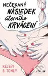 Nečekaný následek úterního krvácení - Kelsey Toney - kniha z kategorie Beletrie pro děti