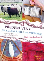 E-kniha: Předení vlny na kolovrátku a na vřetánku od Rodinová Kateřina