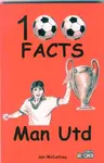 Manchester United - 100 Facts - Iain McCartney