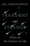Transient and Strange - Nell Greenfieldboyce