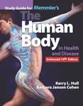 Study Guide for Memmler's the Human Body in Health and Disease, Enhanced Edition - Barbara Janson, BA, MSEd Cohen, Kerry L. Hull
