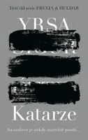 Kniha: Katarze od Sigurđardóttir Yrsa