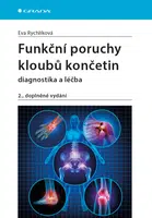 Kniha: Funkční poruchy kloubů končetin od Rychlíková Eva