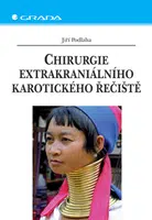 E-kniha: Chirurgie extrakraniálního karotického řečiště od Podlaha Jiří