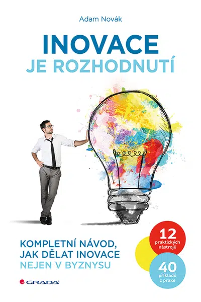E-kniha: Inovace je rozhodnutí od Novák Adam