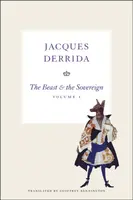 The Beast and the Sovereign, Volume I - Jacques Derrida