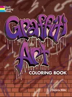 Graffiti Art Coloring Book - Jeremy Elder