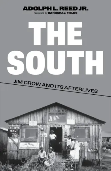The South - Adolph L. Reed Jr.