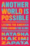 Another World Is Possible (Lessons for America from Around the Globe) - kniha z kategorie Byznys a management