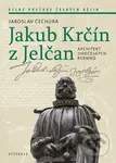 Jakub Krčín z Jelčan (Architekt jihočeských rybníků) - kniha z kategorie Architektura