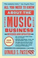 All You Need to Know About the Music Business (Eleventh Edition)