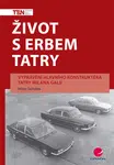 E-kniha: Život s erbem Tatry od Švihálek Milan