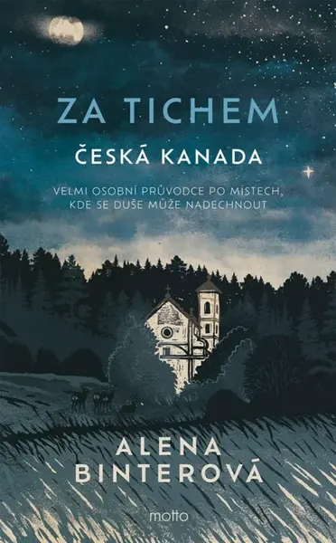 Za tichem - Česká Kanada - Alena Binterová