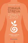 Kniha: Zdravá střeva, zdravý život od Vollmer Bernd Joachim