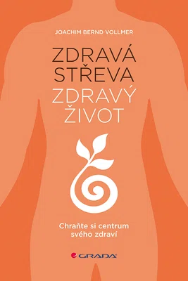 Kniha: Zdravá střeva, zdravý život od Vollmer Bernd Joachim