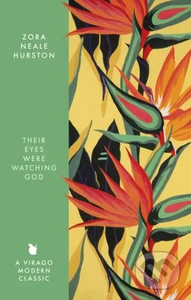 Their Eyes Were Watching God - Zora Neale Hurston