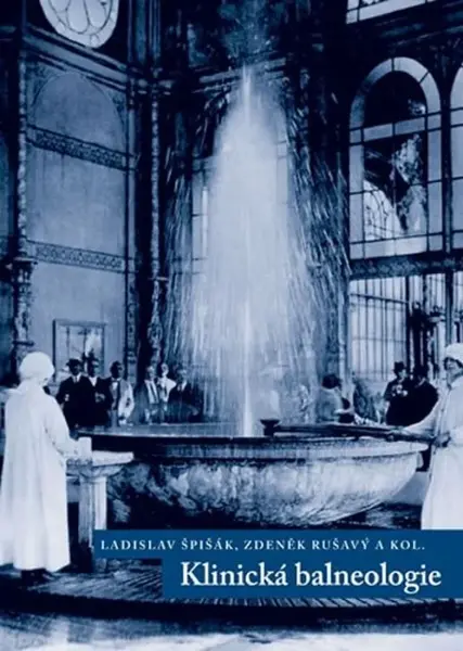 Klinická balneologie - Ladislav Špišák