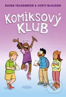 Komiksový klub - Raina Telgemeier, Scott McCloud - kniha z kategorie Komiksy