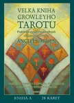 Velká kniha Crowleyho Tarotu - Angeles Arrienová