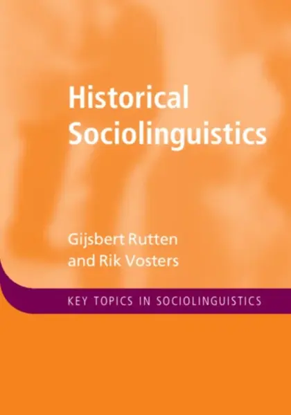 Historical Sociolinguistics - Gijsbert  Rutten, Rik  Vosters