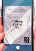 Umíme ještě žít? - Christine Rosen