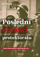 Poslední obránci protektorátu (poškozená) - Jiří Plachý