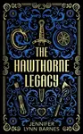 The Hawthorne Legacy - Jennifer Lynn Barnesová