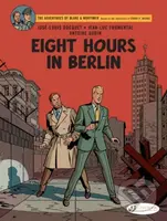 Blake & Mortimer Vol. 29: Eight Hours in Berlin (Eight Hours in Berlin) - kniha z kategorie Komiksy