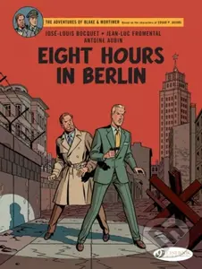 Blake & Mortimer Vol. 29: Eight Hours in Berlin (Eight Hours in Berlin) - kniha z kategorie Komiksy